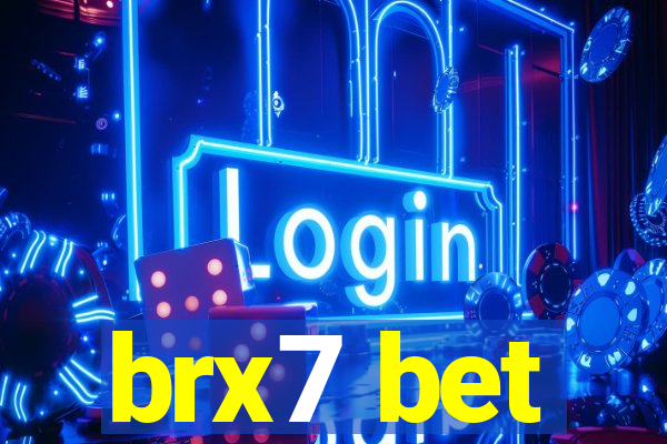 brx7 bet